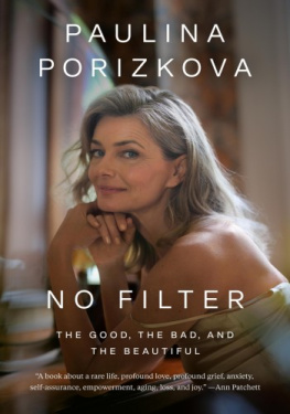 Paulina Porizkova No Filter: The Good, the Bad, and the Beautiful