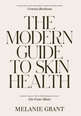 Melanie Grant - Modern Guide to Skin Health