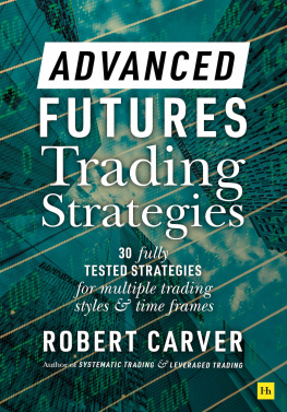 Robert Carver - Advanced Futures Trading Strategies