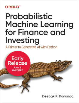 Deepak Kanungo - Probabilistic Machine Learning for Finance and Investing: A Primer to Generative AI with Python (Fifth Early Release)