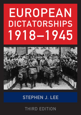 Stephen J. Lee European Dictatorships 1918-1945