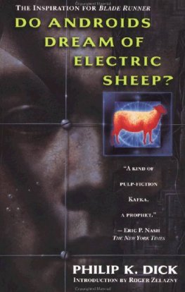 Philip Dick - Do Androids Dream of Electric Sheep?