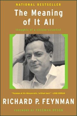 Richard Feynman - The Meaning of It All