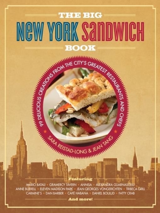 Table of Contents To all the creative New York chefs who take sandwiches - photo 1