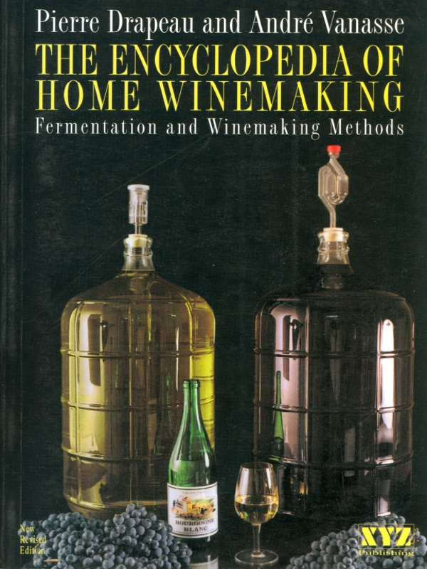 The encyclopedia of home winemaking - image 1