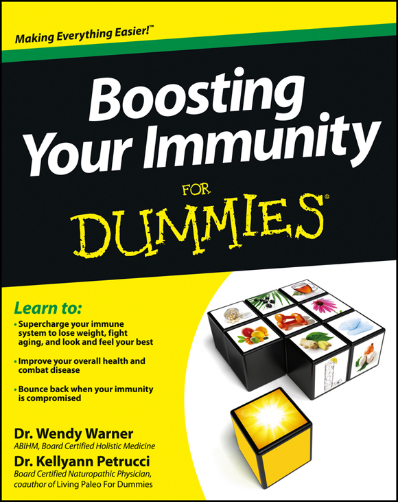 Boosting Your Immunity For Dummies Published by John Wiley Sons Inc 111 - photo 1