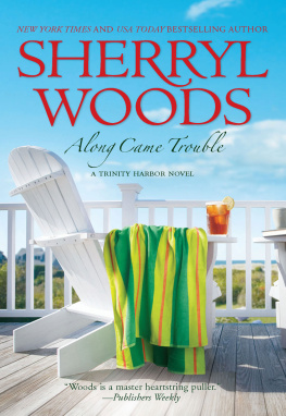 Sherryl Woods Along Came Trouble