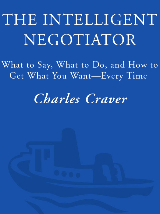 Praise for The Intelligent Negotiator Charles Craver is that welcome raritya - photo 1