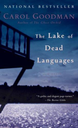 Carol Goodman The Lake of Dead Languages: A Novel