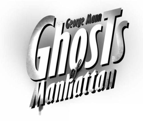 Ghosts of Manhattan - photo 3