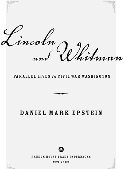 Table of Contents For Neil Olson PRAISE FOR Lincoln and Whitman A revealing - photo 2