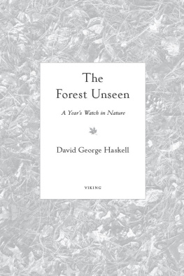 David George Haskell The Forest Unseen: A Years Watch in Nature