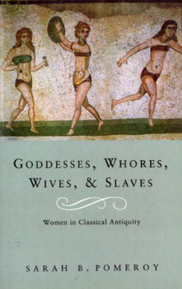 Sarah Pomeroy - Goddesses, Whores, Wives and Slaves