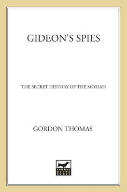 Gordon Thomas - Gideons Spies: The Secret History of the Mossad