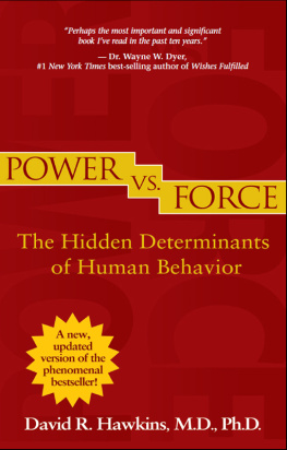 David R. Hawkins Power vs. Force