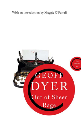 Geoff Dyer - Out of Sheer Rage: Wrestling with D. H. Lawrence