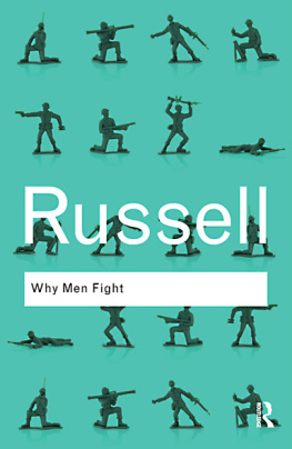 Bertrand Russel - Why Men Fight