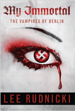 Lee Rudnicki My Immortal The Vampires of Berlin