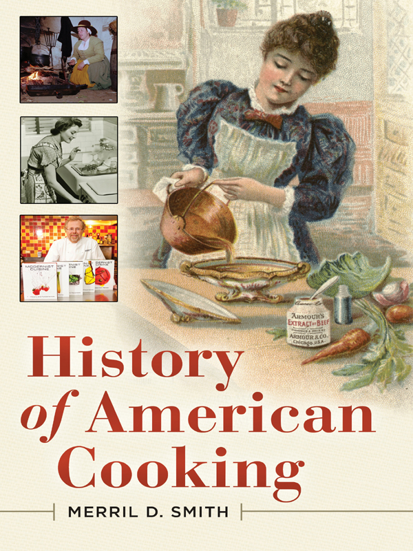 History of American Cooking MERRIL D SMITH Santa Barbara California - photo 1