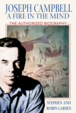 Stephen Larsen - Joseph Campbell: A Fire in the Mind