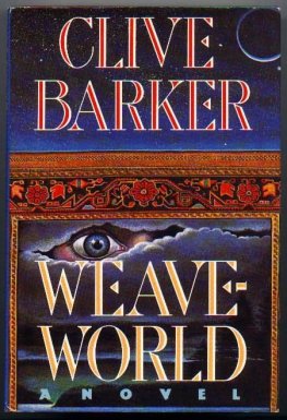 Clive Barker - Weave World