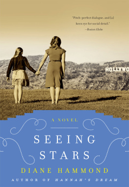 Diane Hammond - Seeing Stars: A Novel