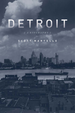 Scott Martelle - Detroit: A Biography