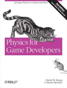 David M Bourg - Physics for Game Developers: Science, math, and code for realistic effects