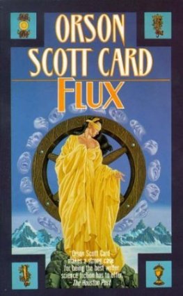 Orson Card - Flux Tales Of Human Futures