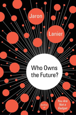 Jaron Lanier - Who Owns the Future