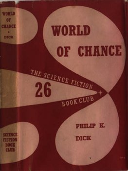 Philip Dick - World of Chance