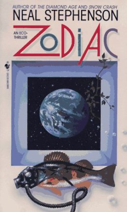 Neal Stephenson - Zodiac. The Eco-Thriller