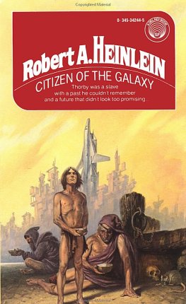 Robert Heinlein Citizen of the Galaxy