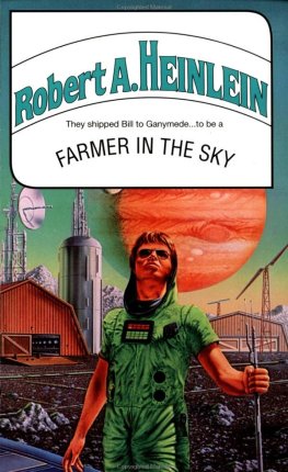 Robert Heinlein - Farmer in the Sky