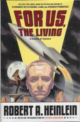 Robert Heinlein For Us, The Living