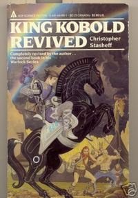 Christopher Stasheff - King Kobold Revived