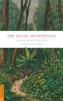 Alfred Russell Wallace - The Malay Archipelago