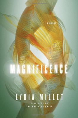 Lydia Millet [Millet - Magnificence: A Novel