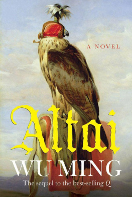 Wu Ming - Altai: A Novel