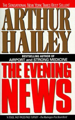 Arthur Hailey - The Evening News: A Novel