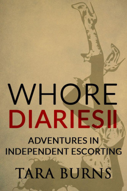 Tara Burns Whore Diaries II: Adventures in Independent Escorting