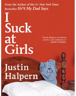 Justin Halpern - I Suck at Girls