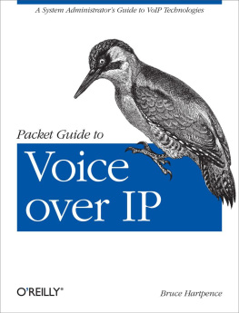 Bruce Hartpence Packet Guide to Voice Over IP: A system administrators guide to VoIP technologies