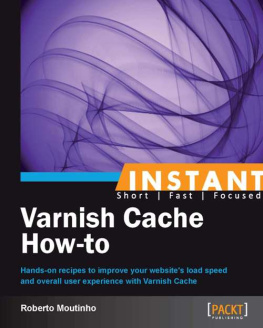 Roberto Moutinho - Instant Varnish Cache How-to