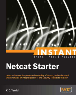 K.C. Yerrid - Instant Netcat Starter