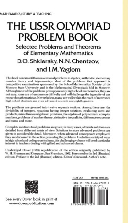 D. O. Shklarsky - The USSR olympiad problem book: selected problems and theorems of elementary mathematics