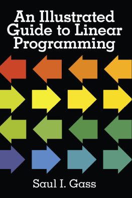 Dr. Saul I. Gass An Illustrated Guide to Linear Programming