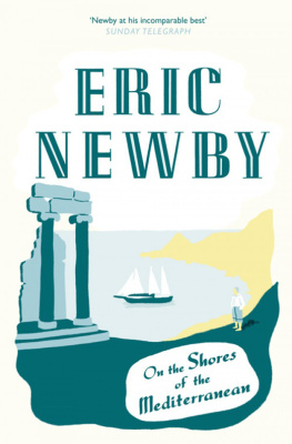 Eric Newby On the Shores of the Mediterranean