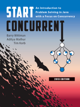 Barry Wittman - Start concurrent: an introduction to problem solving in Java with a focus on concurrency