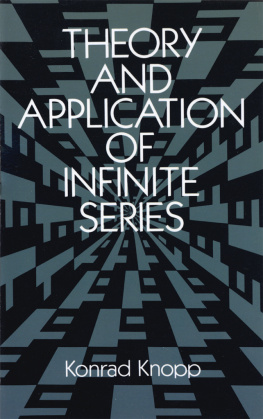 Konrad Knopp - Theory and application of infinite series